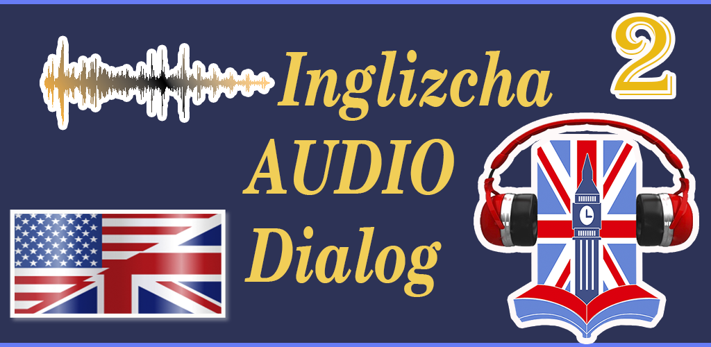 Dialogue audio. Inglizcha Audio. Inglizcha dialoglar. Ruscha dialoglar. Inglizcha so'kinishlar.