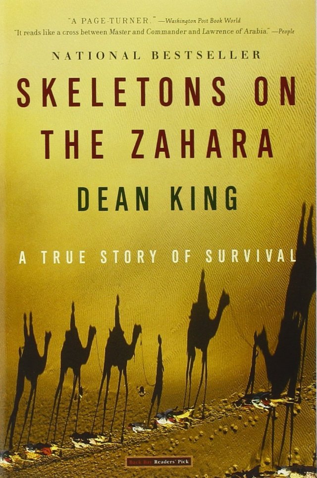 Skeletons on the Zahara by Dean King, recounts the true story of surviving the harsh desert climate