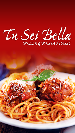 Tu Sei Bella Pizza Pasta House