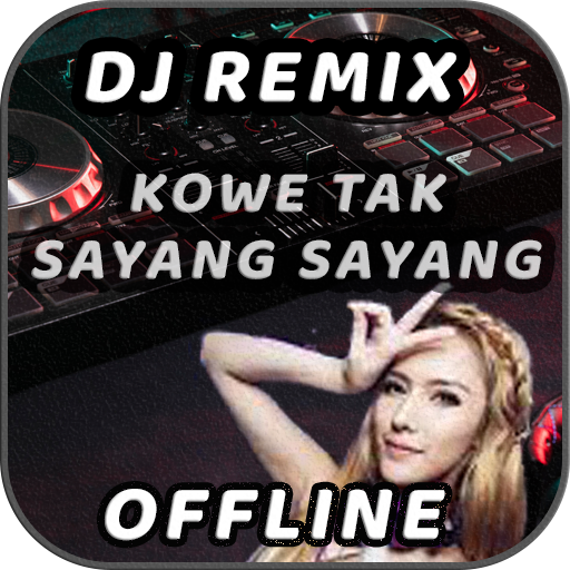 DJ Kowe Tak Sayang Sayang Offline