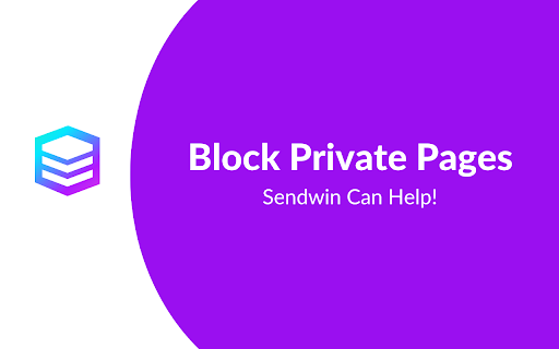 Block Private Pages Sendwin Can Help! 