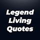 Legend Living Quotes | Best Motivation Quotes ! Download on Windows