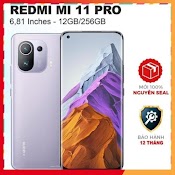 Điện Thoại Xiaomi Mi 11 Pro 6.81" (12Gb/256Gb) Chính Hãng - 1 Đổi 1 - Bảo Hành 1 Năm