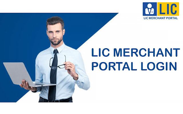 LIC Merchant Portal Login 2021