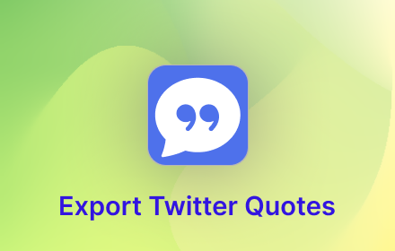 TwQuoteExport - Export X/Twitter Quotes small promo image