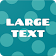 Large Text icon