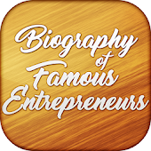 Famous Entrepreneurs Biography