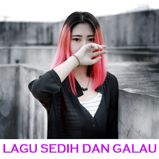Lagu Sedih Dan Galau Terbaru - náhled