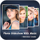 Download Photo Slideshow With Music - Slideshow Creator For PC Windows and Mac 1.0