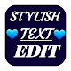 Download Stylish Text Edit For PC Windows and Mac 1.0