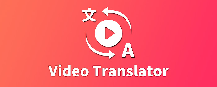 How to translate  videos?