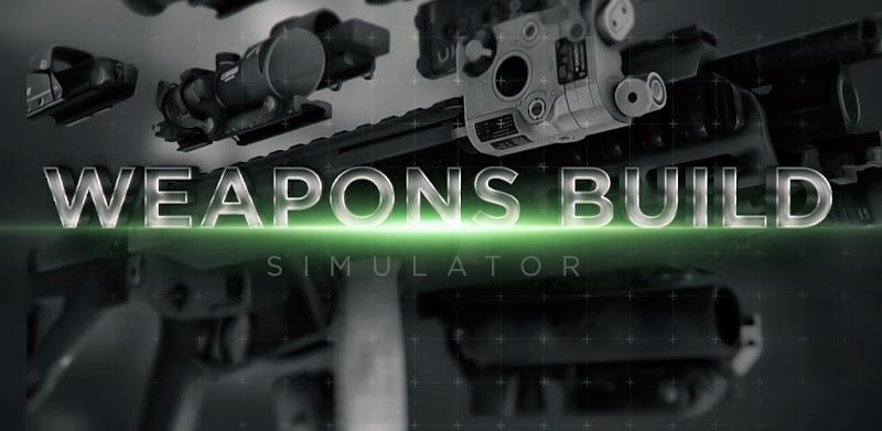 Weapons Builder Simulator