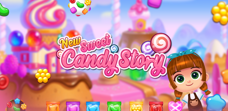 New Sweet Candy Story 2020 : P