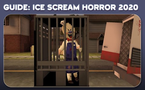 Guide FOR ICE SCREAM HORROR Games 2020のおすすめ画像1