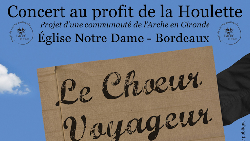 Concert "Le Chœur Voyageur" au profit du projet de L'Arche en Gironde le 27 janvier 2015