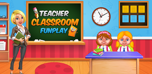 Teacher Classroom Fun Play