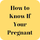 How to Know If Your Pregnant Download on Windows