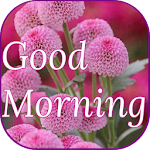 Cover Image of ダウンロード Good Morning Flowers 3.8 APK