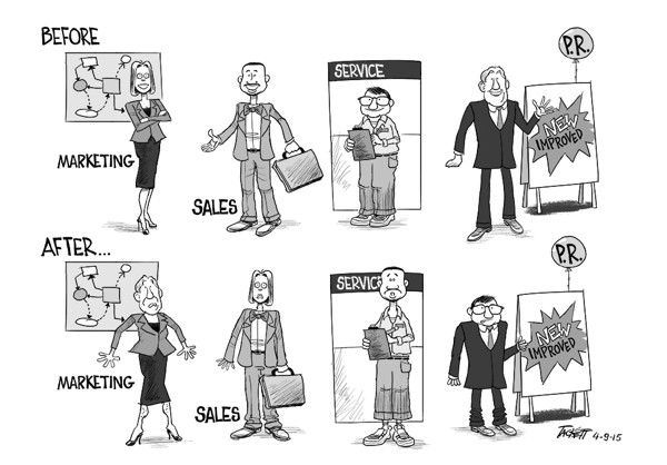 Marketing roles have all switched places. Marketing is the new sales, sales is the new service, service is the new P.R and P.R is the new marketing.