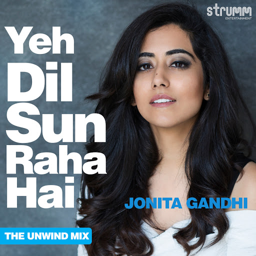 Yeh dil sun raha hai the unwind mix youtube music