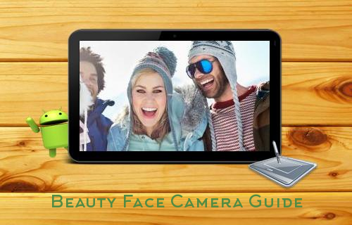 Beauty Face Camera Guide