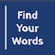 Download Find Your Words Search Same Room Multiplayer Game For PC Windows and Mac 1.1.17