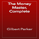 Download The Money Master By Gilbert Parker For PC Windows and Mac 1.0.1