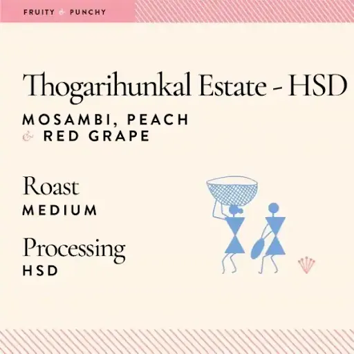 Thogarihunkal Estate HSD