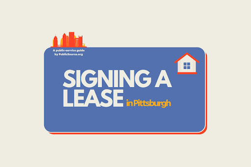 Looking to rent in Pittsburgh? Here’s what to know before signing a lease
