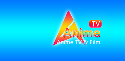 Anime TV - Watch Anime Online Download