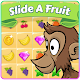 Slide A Fruit - Match3 Game