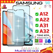 Kính Cường Lực Samsung A12 A22 A31 A32 A13 A23 A33 5G - Full Màn Hình