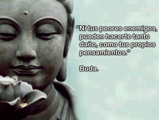 Ni tus enemigos pueden hacerte tanto daño como tus propios pensamientos