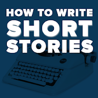 How to Write Short Story-10 Best Secrets Revealed