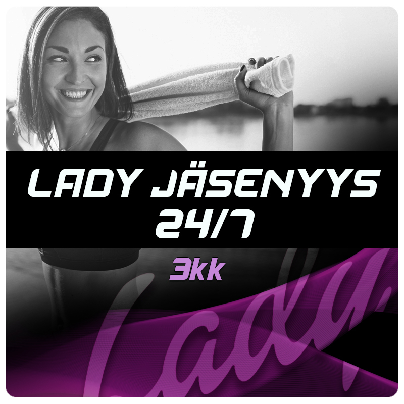 Lady jäsenyys 24/7, 3kk