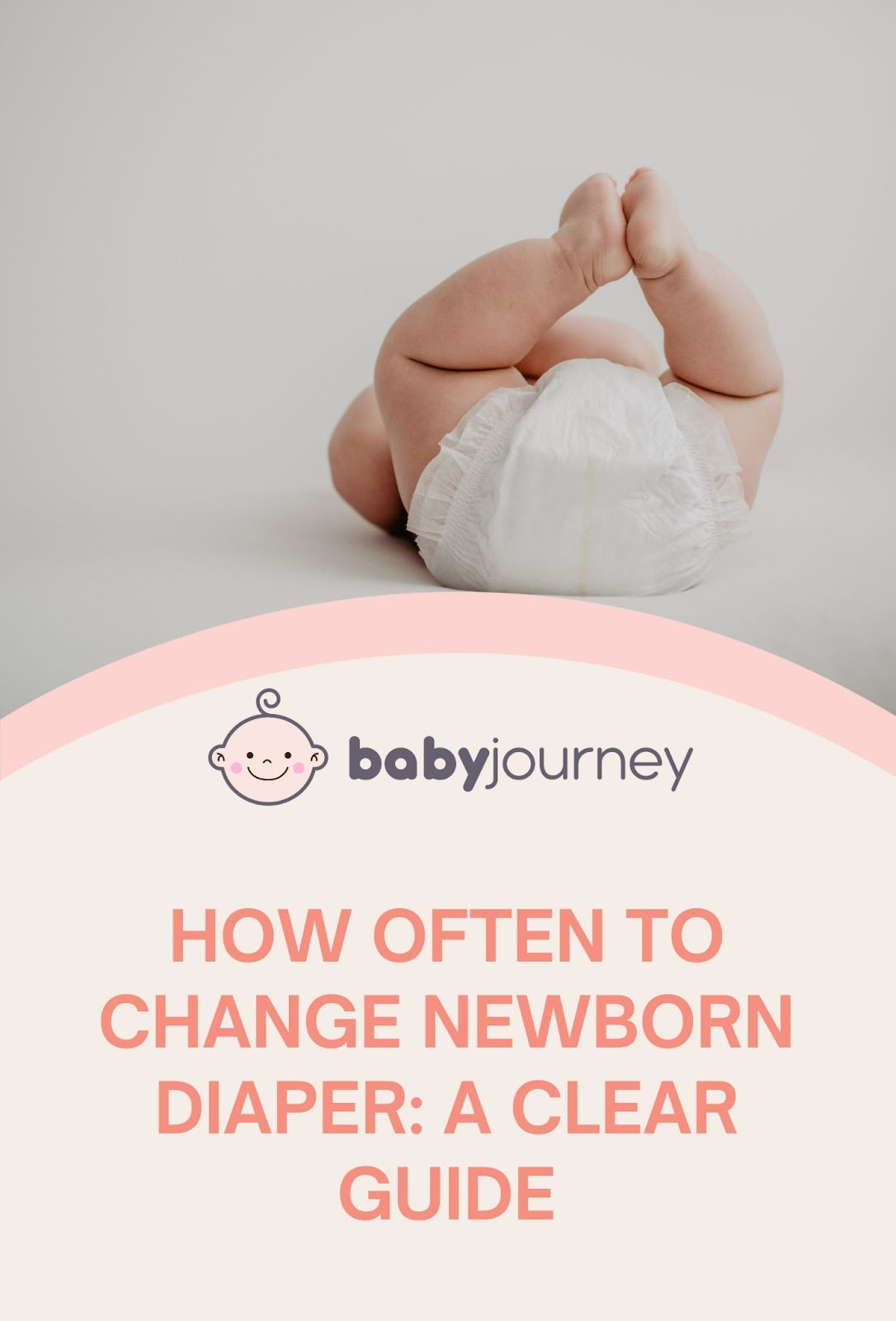 How Often to Change Newborn Diaper Pinterest - Baby Journey