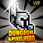 Cover Image of Download Dungeon X Pixel Hero VIP 10.0 APK