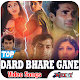 Download Dard Bhare Gane For PC Windows and Mac