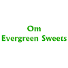 Om Evergreen Sweets, Omega 1, Greater Noida logo