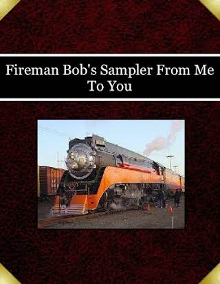 Fireman Bob's Sampler From Me To You