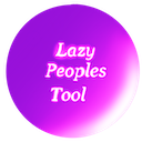 Lazy Peoples Tool