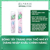 Bông Tẩy Trang Ipek Thổ Nhĩ Kỳ [Hàng Nhập Khẩu Chính Hãng]