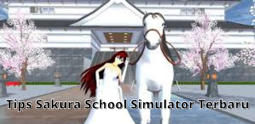 Tips Sakura School Simulator Terbaru