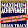 Maximum Achievement By Briane Traacy icon