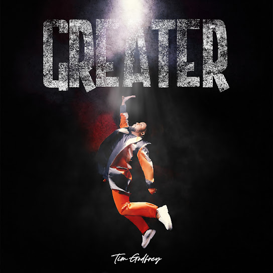 Tim Godfrey – Greater