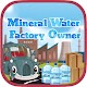 Download Mineral Water Owner Factory For PC Windows and Mac 1.0