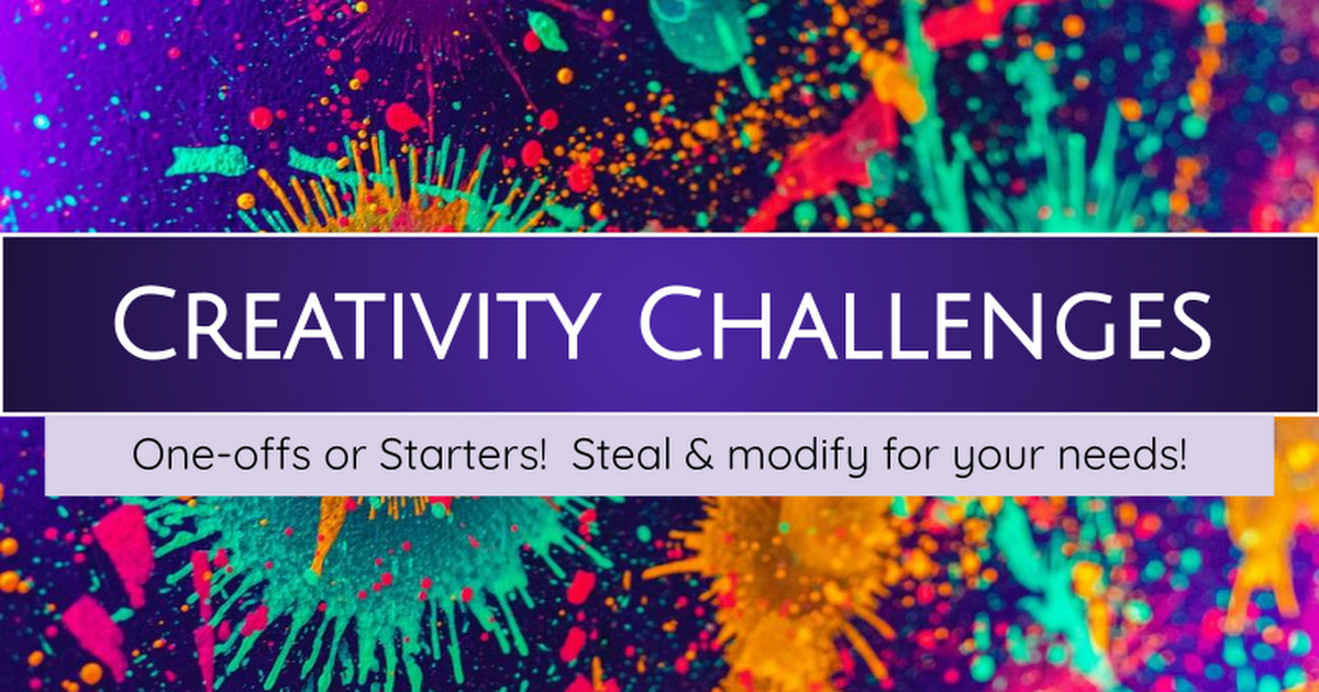 Creativity Challenges