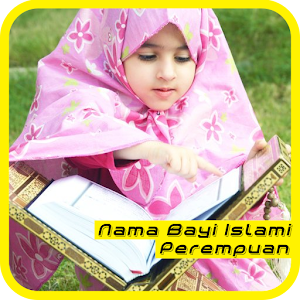 Download Nama Islami Bayi Perempuan For PC Windows and Mac