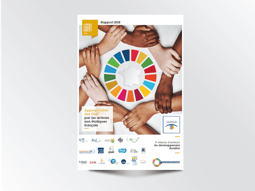 Edition - Conception et mise en page du Rapport 2018 sur "L'appropriation des ODD par les acteurs non étatiques français pour le Comité 21, Comité français pour le développement durable - ONU Juillet 2018