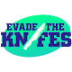 Download Evade The Knifes For PC Windows and Mac 1.0